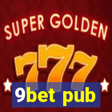 9bet pub